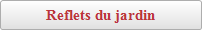 Reflets du jardin